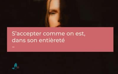 S’accepter comme on est